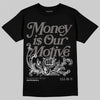 Jordan 4 Retro Cave Stone DopeSkill T-Shirt Money Is Our Motive Typo Graphic Streetwear - Black