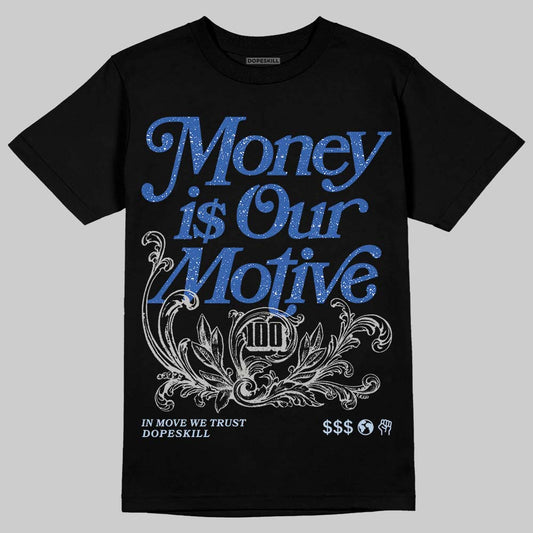 Awake NY x Jordan 5 Retro 'Black Racer Blue' DopeSkill T-Shirt Money Is Our Motive Typo Graphic Streetwear - Black