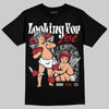 Jordan 14 Retro ‘Black Toe’ DopeSkill T-Shirt Looking For Love Graphic Streetwear - Black