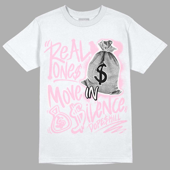 Dunk Low LX Pink Foam DopeSkill T-Shirt Real Ones Move In Silence Graphic Streetwear - White