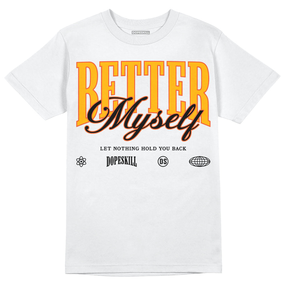 Dunk Low Championship Goldenrod (2021) DopeSkill T-Shirt Better Myself Graphic Streetwear - White