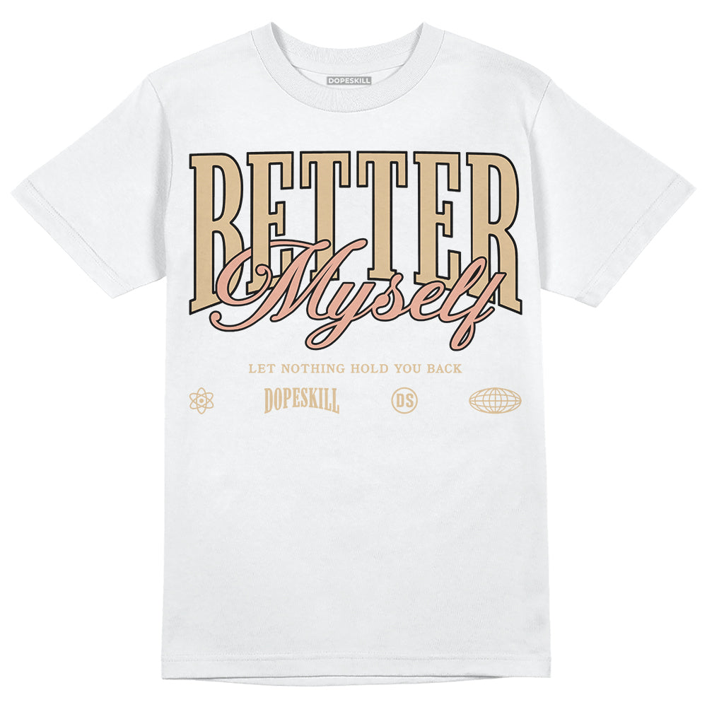 TAN Sneakers DopeSkill T-Shirt Better Myself Graphic Streetwear - White