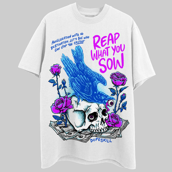 Dunk Low Argon DopeSkill T-Shirt Reap What You Sow Graphic Streetwear - White