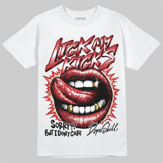 Jordan 1 Retro High OG Black Toe Reimagined DopeSkill T-Shirt Lick My Kicks Graphic Streetwear - White