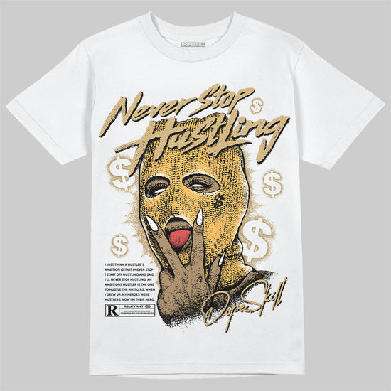 Jordan 6 “Pearl” DopeSkill T-Shirt Never Stop Hustling Graphic Streetwear - White