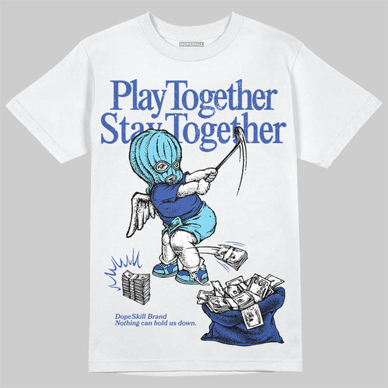 Dunk Low Argon DopeSkill T-Shirt Play together, Stay together Graphic Streetwear - White