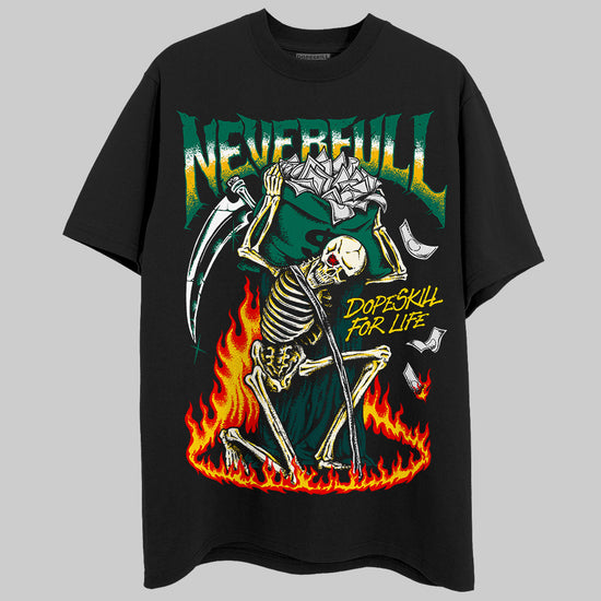 Jordan 4 Retro Oxidized Green DopeSkill T-Shirt NeverFull Graphic Streetwear - Black