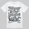 Jordan 10 OG “Steel” DopeSkill T-Shirt Money Is Our Motive Typo Graphic Streetwear - White