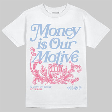 Jordan 3 GS “Cobalt Bliss” DopeSkill T-Shirt Money Is Our Motive Typo Graphic Streetwear - White