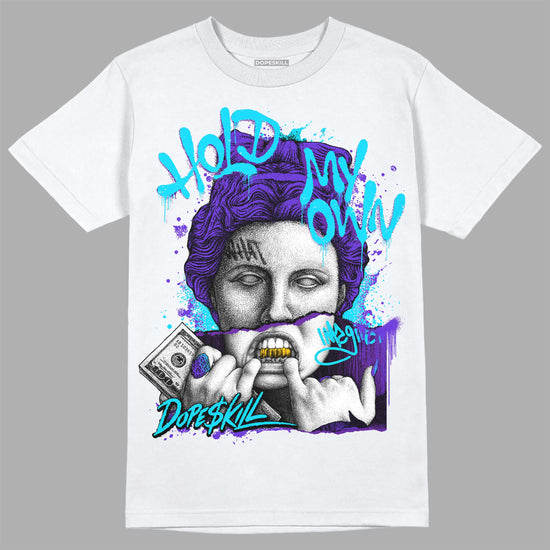 Jordan 6 "Aqua" DopeSkill T-Shirt Hold My Own Graphic Streetwear - White 