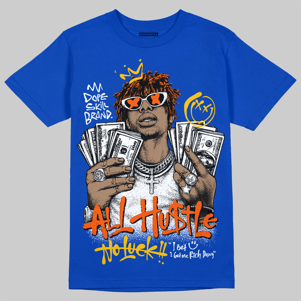 Royal Blue Sneakers DopeSkill T-Shirt All Hustle No Luck Graphic Streetwear - royal