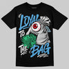 Jordan 11 University Blue DopeSkill T-Shirt Loyal To The Bag Graphic Streetwear - Black