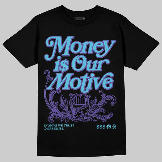 Jordan 8 Retro 'Aqua' 2025 DopeSkill T-Shirt Money Is Our Motive Typo Graphic Streetwear - Black