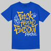 Royal Blue Sneakers DopeSkill T-Shirt F#ck Around And Find Out Graphic Streetwear - Royal