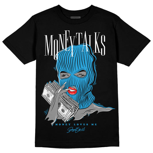 Jordan 4 Retro Military Blue DopeSkill T-Shirt Money Talks Graphic Streetwear - Black