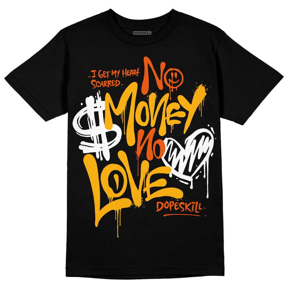 Dunk Low Championship Goldenrod (2021) DopeSkill T-Shirt No Money No Love Typo Graphic Streetwear - Black