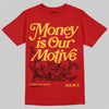 Jordan 14 Retro Ferrari (2025) DopeSkill T-Shirt Money Is Our Motive Typo Graphic Streetwear - Red