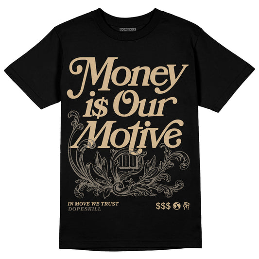 TAN Sneakers DopeSkill T-Shirt Money Is Our Motive Typo Graphic Streetwear - Black