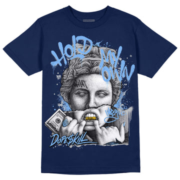 Jordan 5 Midnight Navy DopeSkill Navy T-Shirt Hold My Own Graphic Streetwear