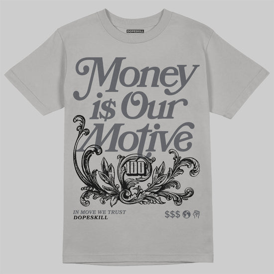 Jordan 5 Retro Wolf Grey (2026) DopeSkill T-Shirt Money Is Our Motive Typo Graphic Streetwear - Gravel