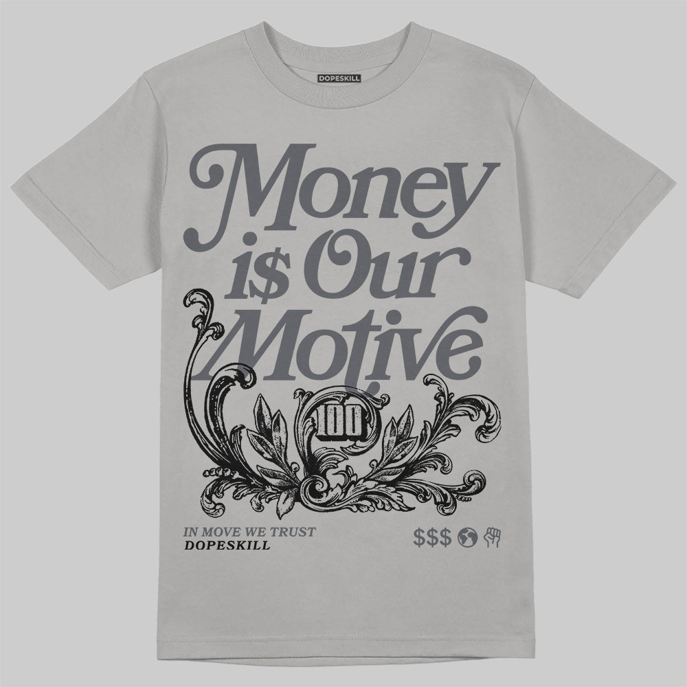 Jordan 5 Retro Wolf Grey (2026) DopeSkill T-Shirt Money Is Our Motive Typo Graphic Streetwear - Gravel