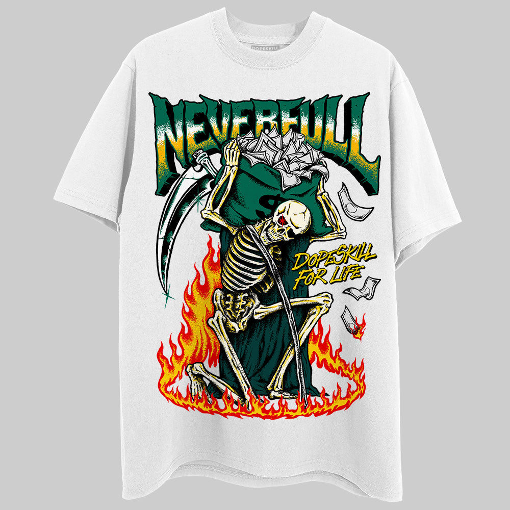 Jordan 4 Retro Oxidized Green DopeSkill T-Shirt NeverFull Graphic Streetwear - White