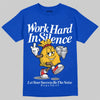 Royal Blue Sneakers DopeSkill T-Shirt Work Hard In Silence Graphic Streetwear - Royal