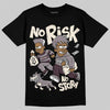 A Ma Maniére x Air Jordan 6 Retro “Smoky Mauve”⁠ DopeSkill T-Shirt No Risk No Story Graphic Streetwear - Black