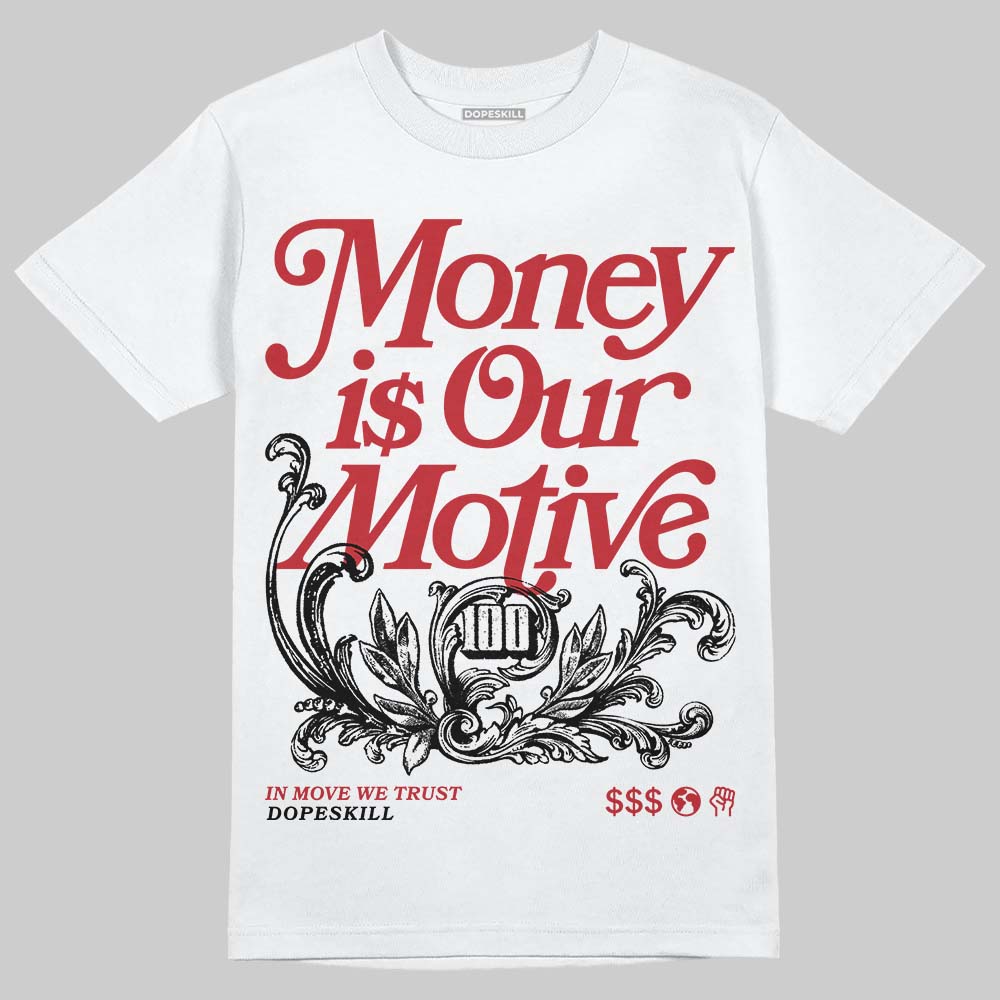 Jordan 14 Retro Ferrari (2025) DopeSkill T-Shirt Money Is Our Motive Typo Graphic Streetwear - White