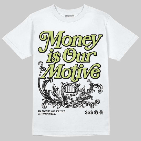 Jordan 5 “Luminous Green” DopeSkill T-Shirt Money Is Our Motive Typo Graphic Streetwear - White