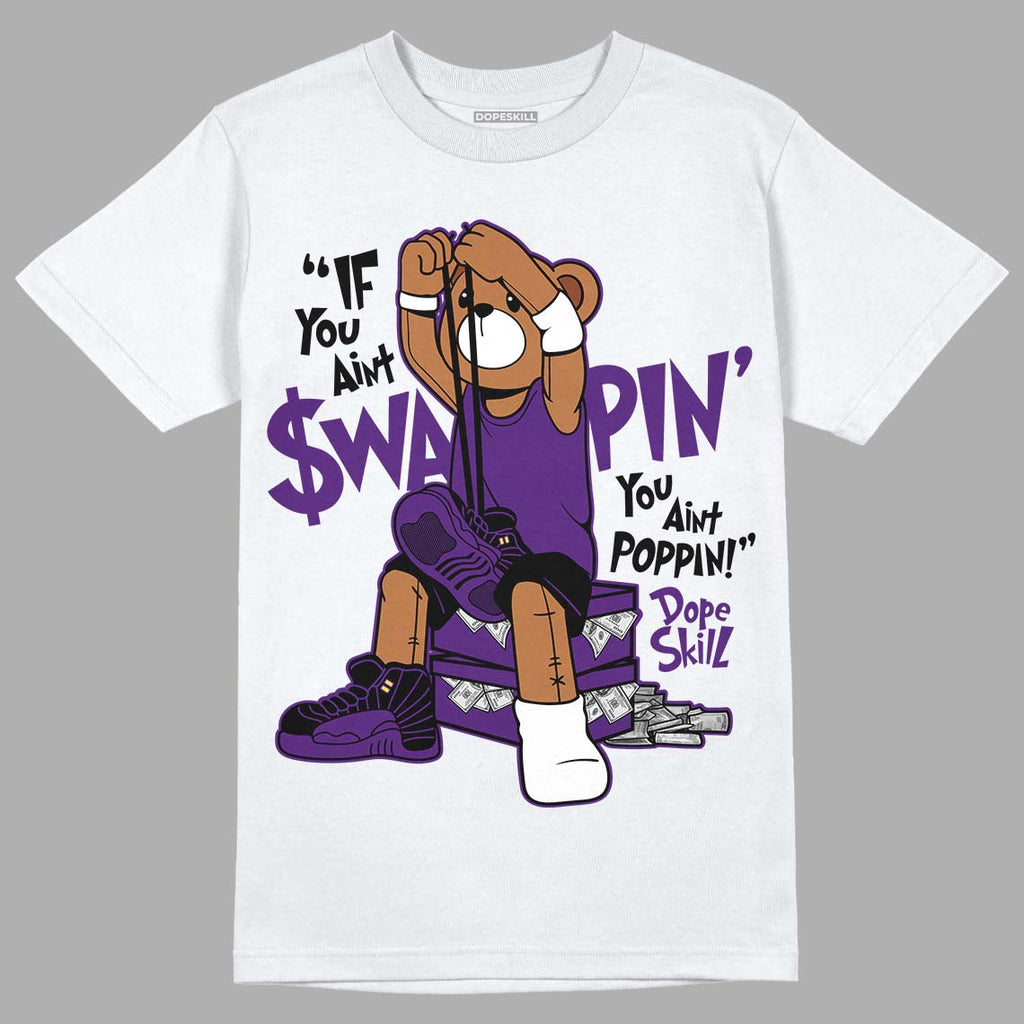 Jordan 12 “Field Purple” DopeSkill T-Shirt If You Aint Graphic Streetwear - White