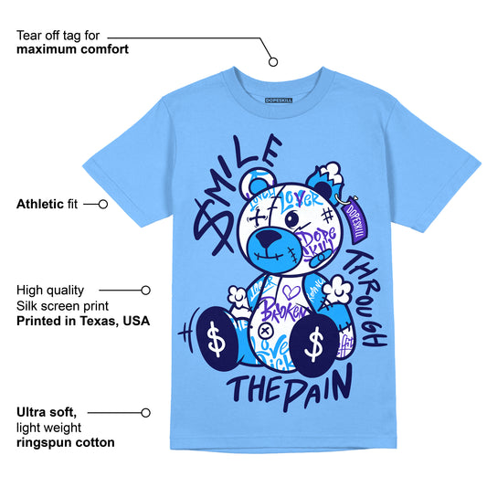 Dunk White Polar Blue DopeSkill University Blue T-shirt Smile Through The Pain Graphic