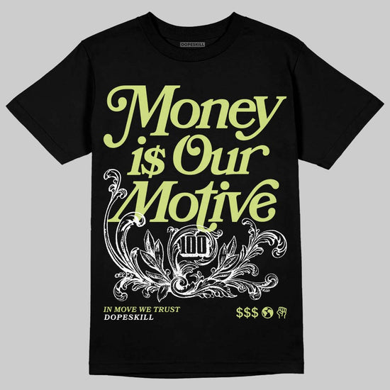 Jordan 5 “Luminous Green” DopeSkill T-Shirt Money Is Our Motive Typo Graphic Streetwear - Black