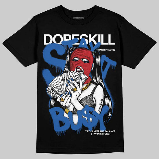 Jordan 3 "True Blue" DopeSkill T-Shirt Stay It Busy Graphic Streetwear - Black