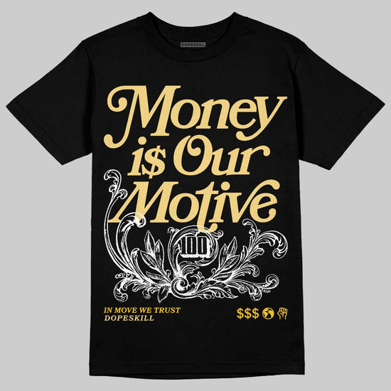 Quai 54 x Air Jordan 1 Retro Low OG Tour Yellow Black DopeSkill T-Shirt Money Is Our Motive Typo Graphic Streetwear - Black