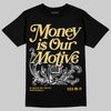 Quai 54 x Air Jordan 1 Retro Low OG Tour Yellow Black DopeSkill T-Shirt Money Is Our Motive Typo Graphic Streetwear - Black