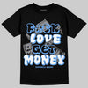 Jordan 5 Black University Blue DopeSkill T-Shirt F#ck Love Get Money Graphic Streetwear - Black