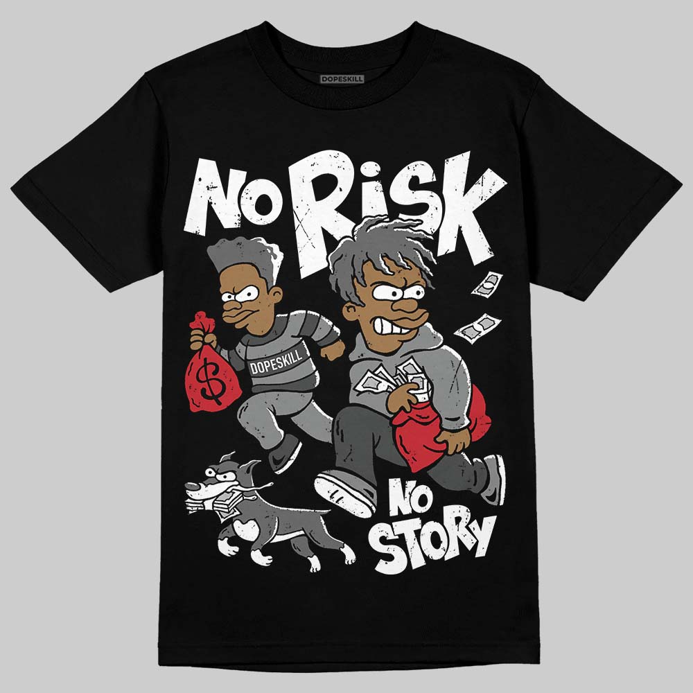 Jordan 4 “Black Cat” (2025) DopeSkill T-Shirt No Risk No Story Graphic Streetwear - black