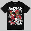 Jordan 1 Low OG "Chicago" DopeSkill T-Shirt No Risk No Story Graphic Streetwear - Black