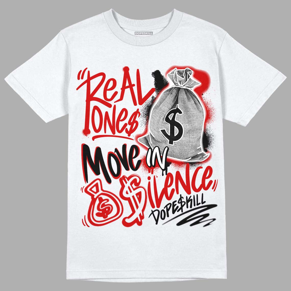 Jordan 1 Retro Low "Black Toe" DopeSkill T-Shirt Real Ones Move In Silence Graphic Streetwear - White