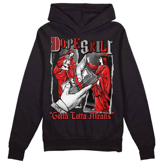 Jordan Spizike Low Bred DopeSkill Hoodie Sweatshirt Gotta Lotta Means Graphic Streetwear - Black