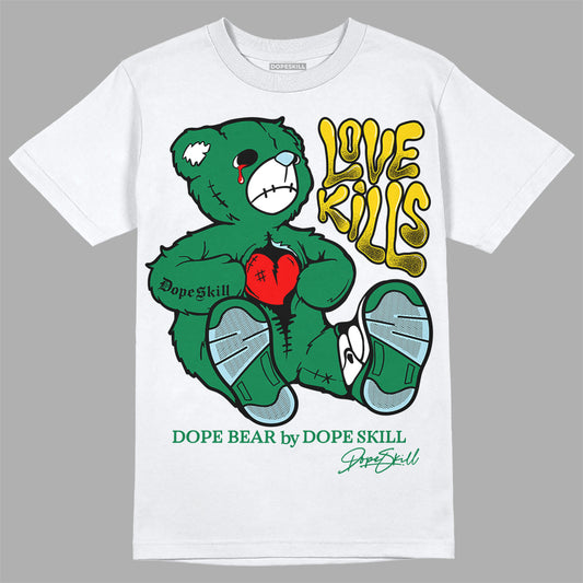 Jordan 5 “Lucky Green” DopeSkill T-Shirt Love Kills Graphic Streetwear - White