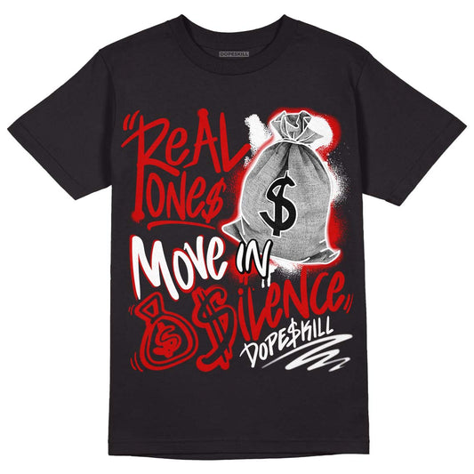 Jordan 1 Retro Low "Black Toe" DopeSkill T-Shirt Real Ones Move In Silence Graphic Streetwear - Black