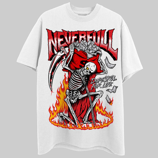 Jordan 4 Retro Red Cement DopeSkill T-Shirt NeverFull Graphic Streetwear - White