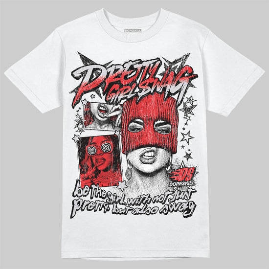 Jordan 4 Retro Red Cement DopeSkill T-Shirt Pretty Girl Swag Graphic Streetwear - White