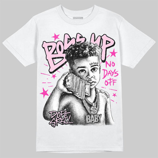 Dunk Triple Pink DopeSkill T-Shirt Boss Up Graphic Streetwear - White 