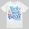 Royal Blue Sneakers DopeSkill T-Shirt F#ck Around And Find Out Graphic Streetwear - White
