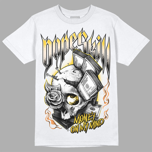Jordan 4 "Sail" DopeSkill T-Shirt Money On My Mind Graphic Streetwear - White
