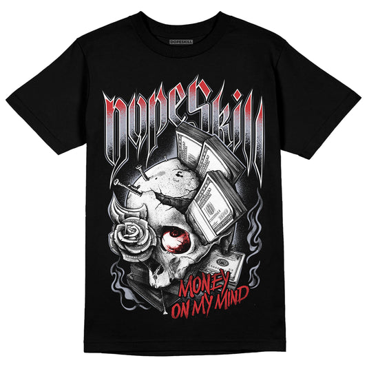 Jordan 4 “Bred Reimagined” DopeSkill T-Shirt Money On My Mind  Graphic Streetwear - Black