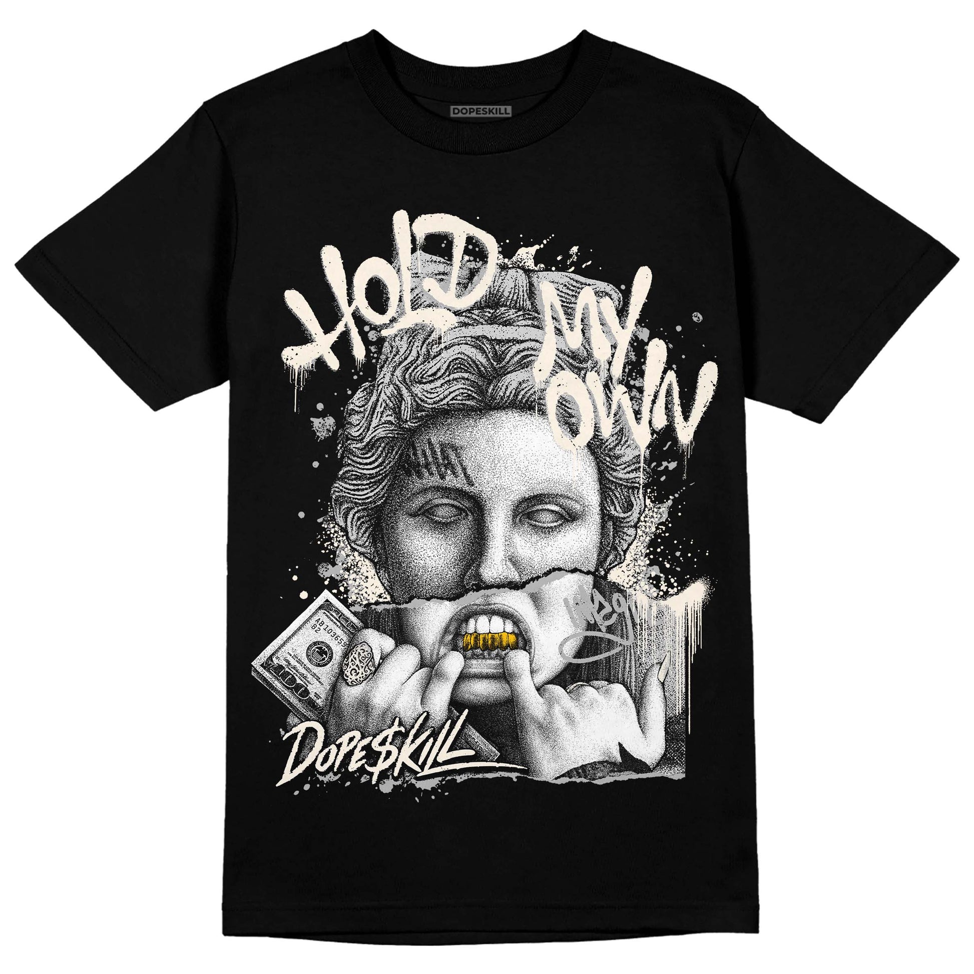 Jordan 3 “Off Noir” DopeSkill T-Shirt Hold My Own Graphic Streetwear - Black